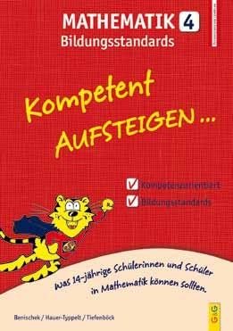 Mathematik Bildungsstandards Was 10-jährige Schülerinnen und Schüler in Mathematik können sollten Was 14-jährige Schülerinnen und Schüler in Mathematik können sollten In der Verordnung zu den