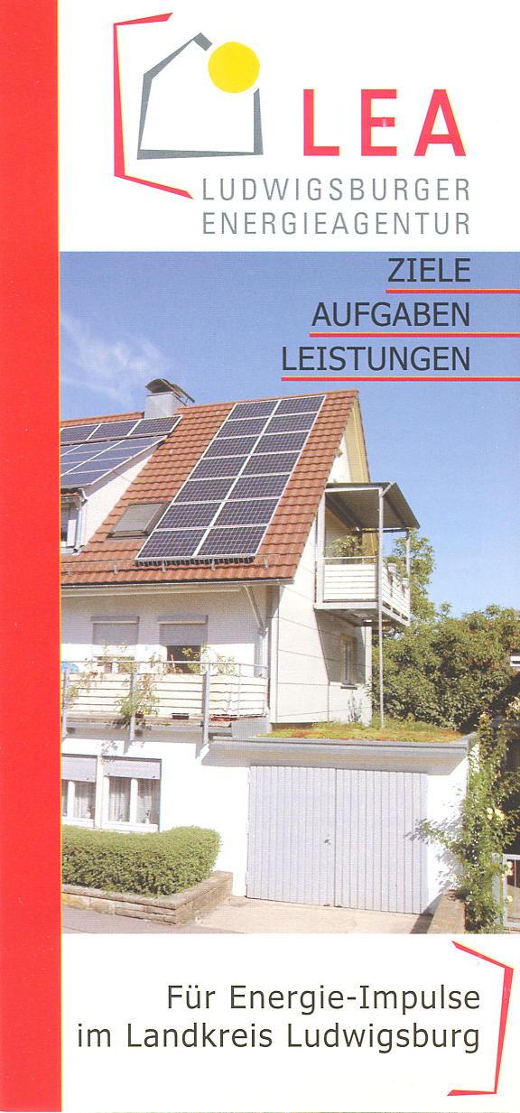 Ludwigsburger Energieagentur LEA entstanden aus dem Arbeitskreis Klimaschutz und Energie der Lokalen Agenda Ludwigsburg kreisweit tätig, gemeinnütziger Verein Mitglieder Kommunen, Landkreis, Firmen