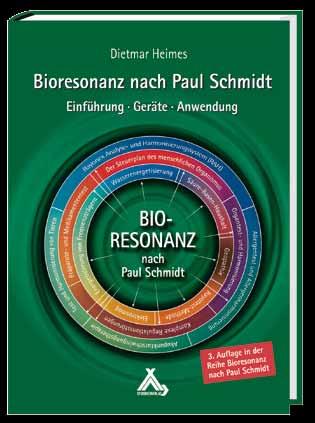 1. Willkommen in der Welt der Bioresonanz nach Paul Schmidt 1.4 Das Buch zur Bioresonanz nach Paul Schmidt Der erste Schritt zur Genesung muss keine Therapie sein!