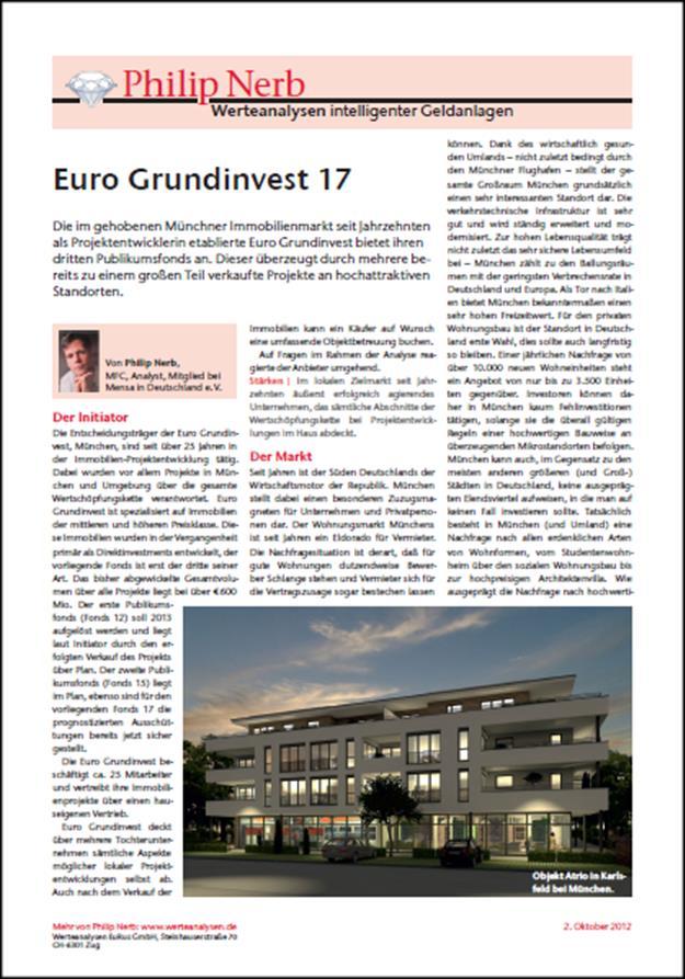 ANALYSEN & PRESSE Summa summarum halte ich das Angebot Euro Grundinvest 17 des Initiators Euro Grundinvest, München, für ausgezeichnet.