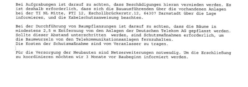 Deutsche Telekom AG (27.04.2011) Beschlussempfehlungen Die Hinweise werden zur Kenntnis genommen. Bei dem vorliegenden Bebauungsplan handelt es sich ausschließlich um die 1.