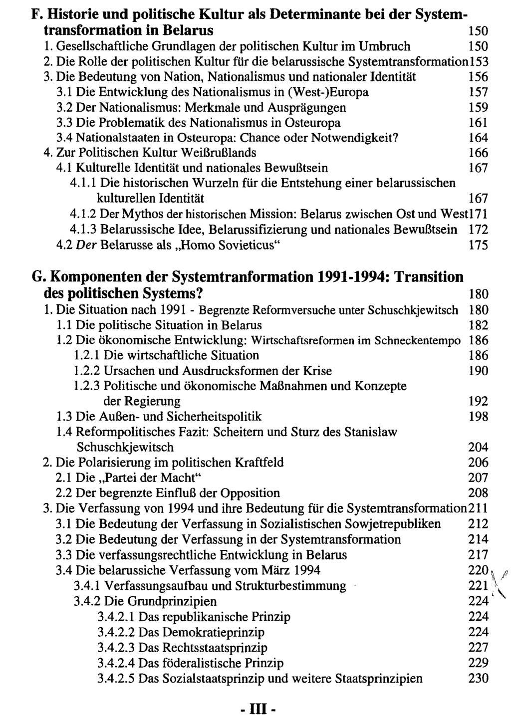 F. Historie und politische Kultur als Determinante bei der Systemtransformation in Belarus 150 1. Gesellschaftliche Grundlagen der politischen Kultur im Umbruch 150 2.