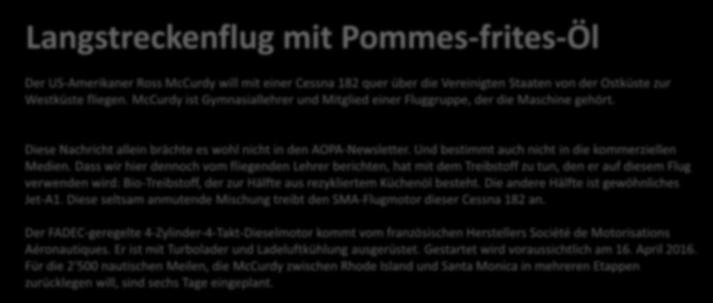 Langstreckenflug mit Pommes-frites-Öl Der US-Amerikaner Ross McCurdy will mit einer Cessna 182 quer über die Vereinigten Staaten von der Ostküste zur Westküste fliegen.