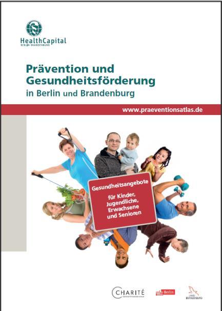 Clusteraktivitäten / Vorarbeiten im Bereich Gesundheitsförderung/Prävention Gesundheitskurse in Berlin und Brandenburg Über 200 Angebote für Prävention und Gesundheitsförderung, 2.
