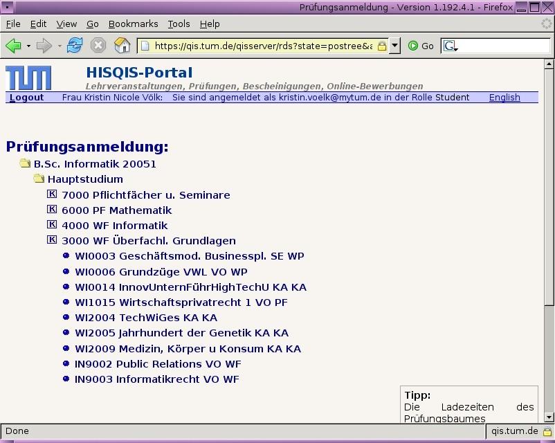 Uni-Portale Das HisQis-Portal Das HisQis-Portal, auch als HisPos-Portal bekannt wird benötigt um sich offiziel für Prüfungen anzumelden. Siehe Prüfungsausschuss: http://wwwpa.in.tum.