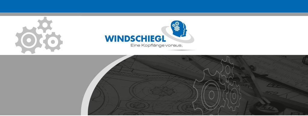 Windschiegl Maschinenbau GmbH Am Bohrturm 1 92670 Windischeschenbach Telefon: 0049 (0)9681 /