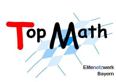 Informationen zu TopMath für den Einstieg zum WS 2013/14 - in die Elitebachelorphase (nach