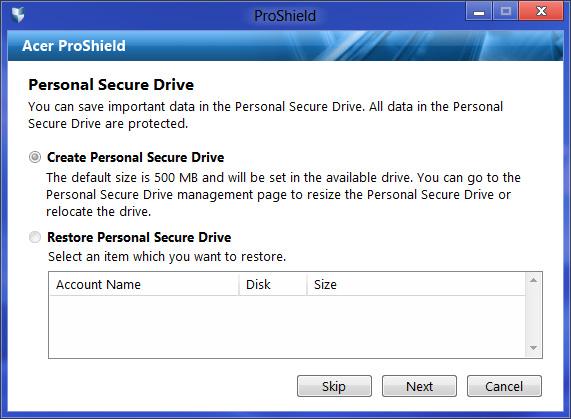 46 - Acer ProShield Persönliche Sicherheitsdisk Die Persönliche Sicherheitsdisk (PSD) ist ein sicherer Bereich auf Ihrer Festplatte, in dem Sie Dateien speichern können.