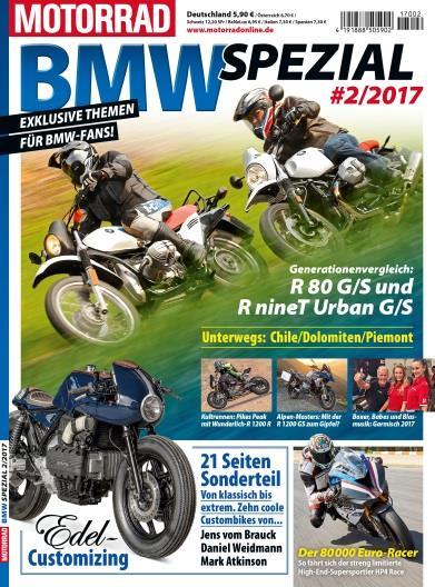 MOTORRAD BMW Spezial 02/17 (EVT 29.08.17) Exklusive Themen für BMW Fans!