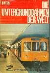 209 1967 Die Untergrundbahnen
