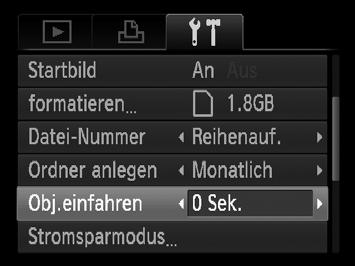 Ändern der Einstellung für das Einfahren des Objektivs Das Objektiv wird im Aufnahmemodus aus Sicherheitsgründen ca. 1 Minute nach Drücken der Taste 1 eingefahren (S. 25).