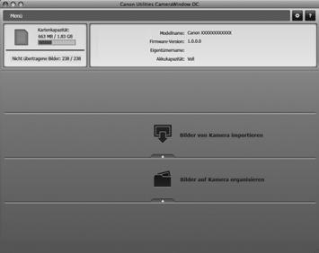 Wird CameraWindow nicht angezeigt, klicken Sie auf das Menü [Start], und wählen Sie [Alle Programme] und anschließend [Canon Utilities], [CameraWindow], [CameraWindow] und