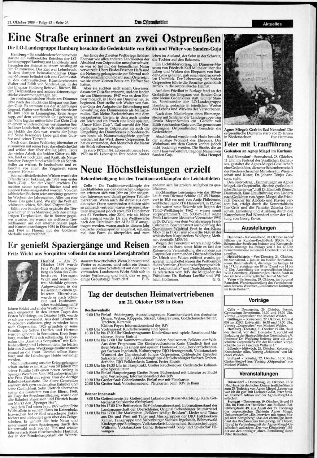 21. 1989 - Folge 42 - Seite 23 ni5 Ofipmifknlilriii Aktuelles Eine Straße erinnert an zwei Ostpreußen Die LO-Landesgruppe Hamburg besuchte die Gedenkstätte von Edith und Walter von Sanden-Guja