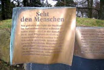 DIE EINRICHTUNGEN 23 Seht den Menschen Wir gedenken der Opfer der Psychiatrie im Nationalsozialismus während der Jahre 1933-1945 in der damaligen Heil- und Pflegeanstalt Gießen.