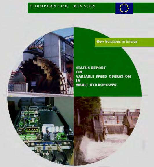 Status Report on Variable Speed Operation in Small Hydropower General technical aspects Technologies and