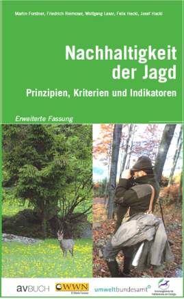 Das eigene Jagdkonzept erstellen... lädt ein zur Auseinandersetzung mit dem eigenen jagdlichen Tun, dem eigenen Jagdgebiet und.