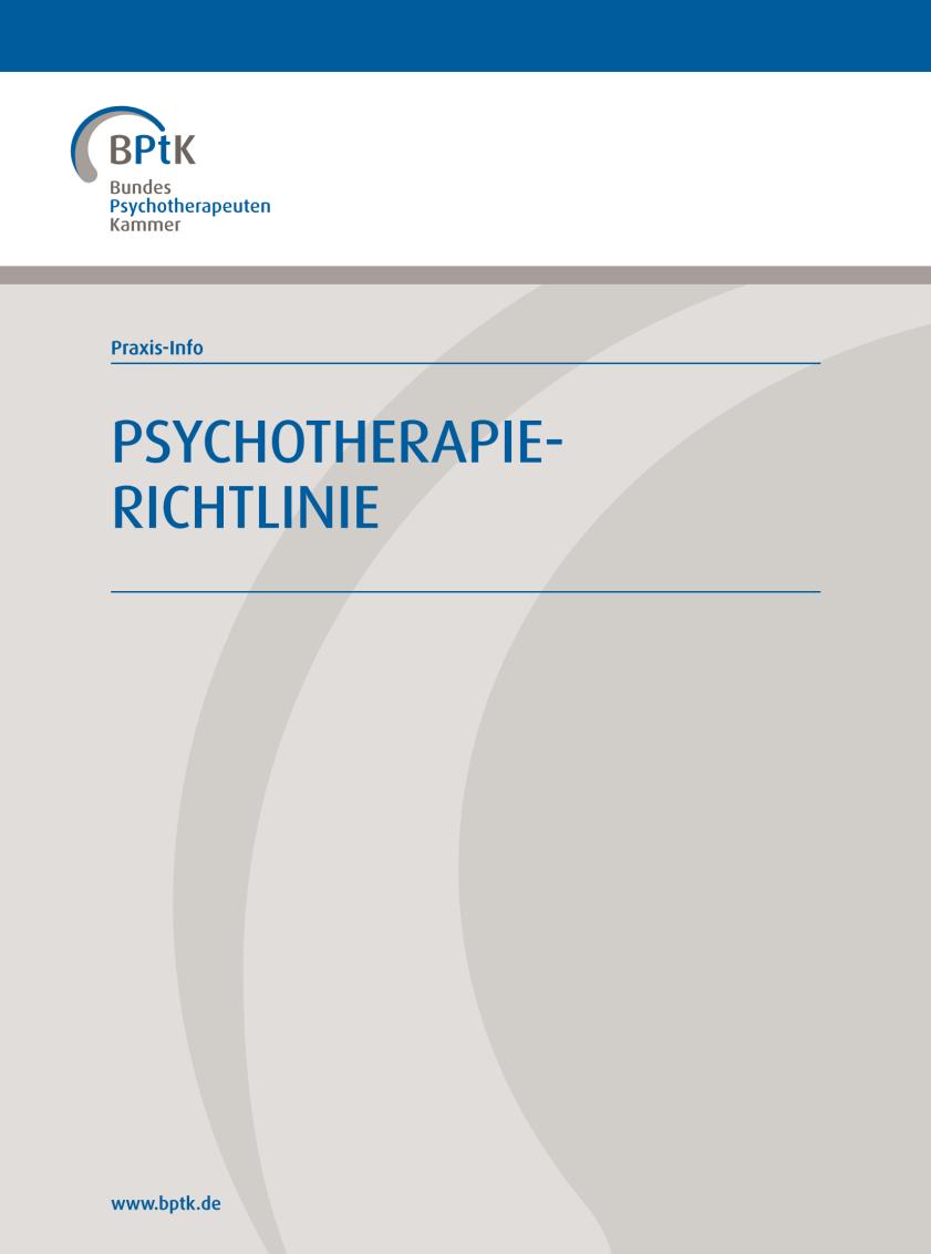 Kompakte Informationen zur neuen Psychotherapie- Richtlinie in der Praxis-Info der BPtK http://www.bptk.