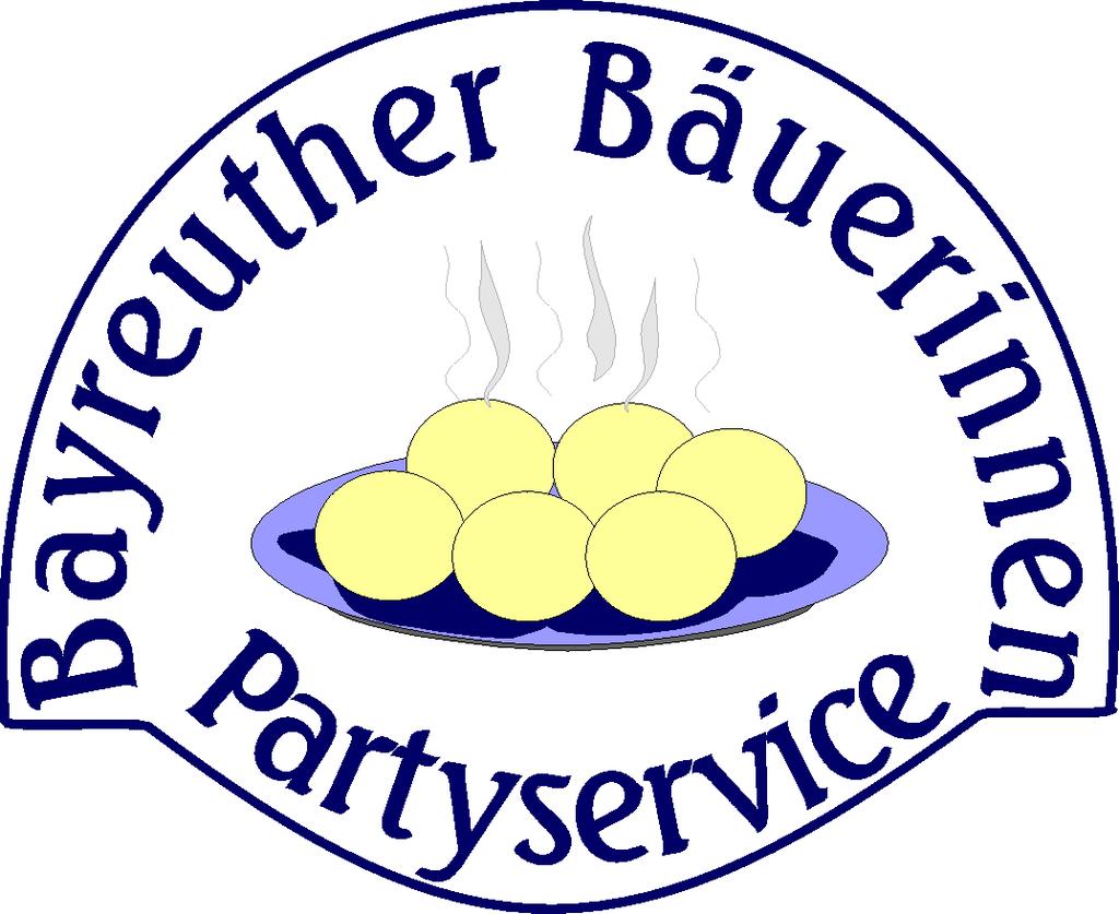 Rosemarie Bischoff Truppach 18 95490 Truppach - Mistelgau 09206 / 761 am.wachstein@web.de www.partyservice-bayreuth.de Suppen... 1 Salate...1 Kaltes Büffet.