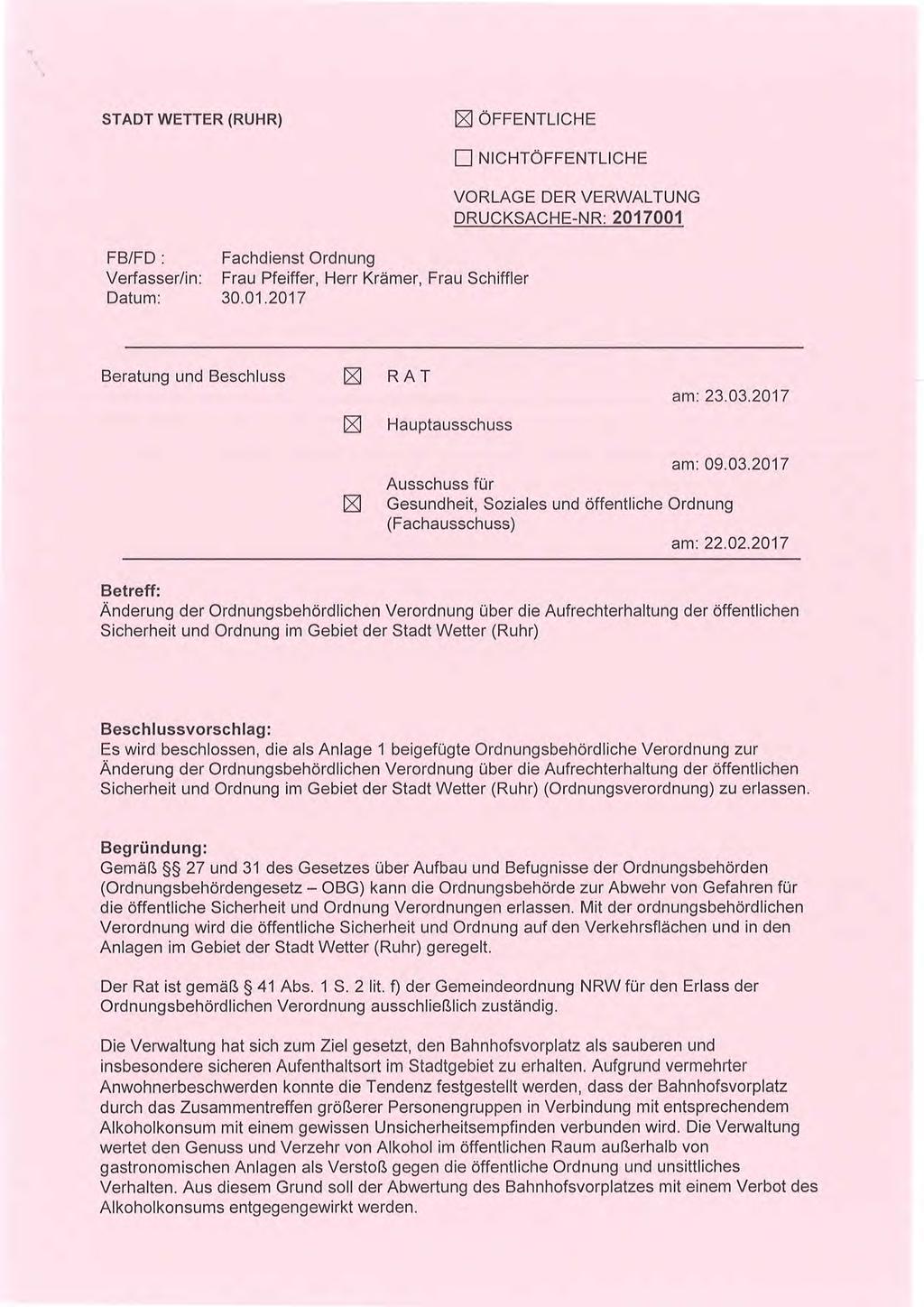 STADT WETTER (RUHR) E ÖFFENTLICHE FB/FD : Fachdienst Ordnung Verfasser/in: Frau Pfeiffer, Herr Krämer, Frau Schiffler Datum: 30.01.