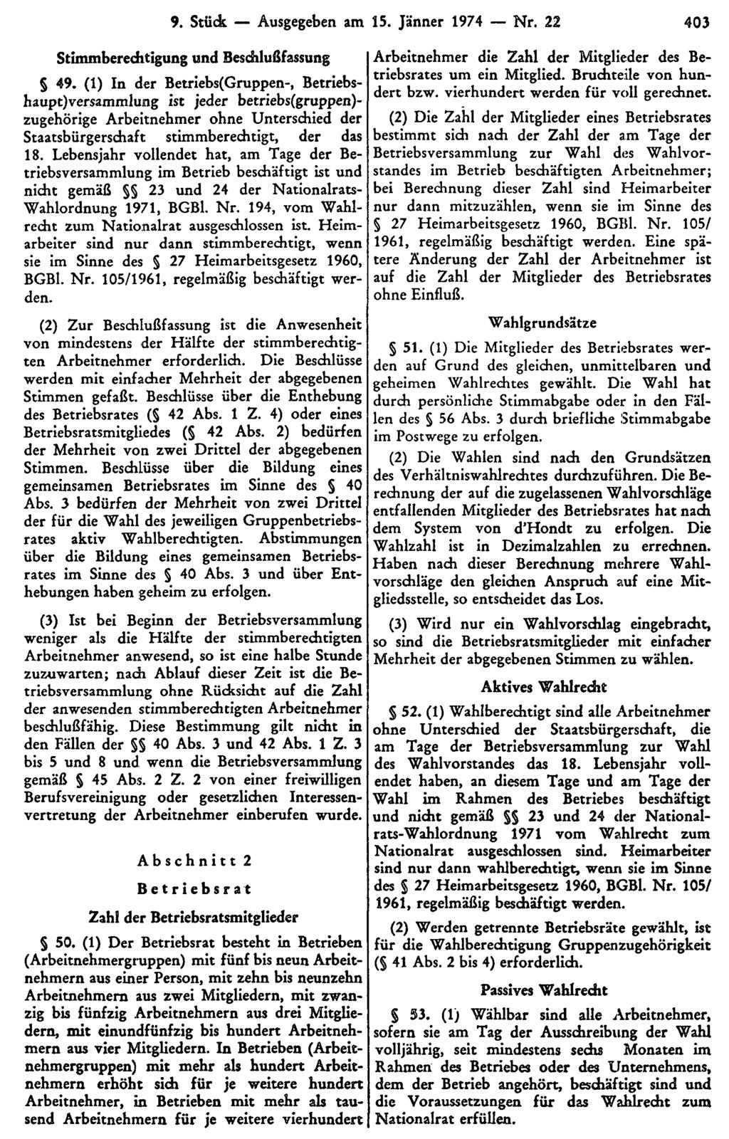 9. Stück Ausgegeben am 15. Jänner 1974 Nr. 22 403 Stimmberechtigung und Beschlußfassung 49.