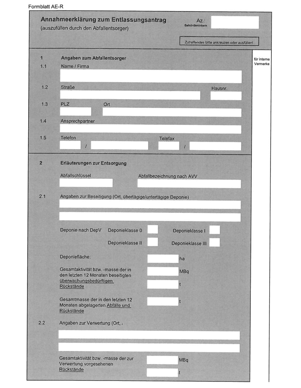9.3.3 Formblatt AE-R: Annahmeerklärung zu Entlassungsantrag Quelle: http://www.umwelt.sachsen.