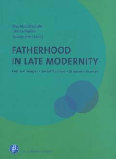 Aktuelle Mitteilungen aus dem BiB Norbert F. Schneider; Katharina S. Becker: Fatherhood in times of gender transformation European perspectives.