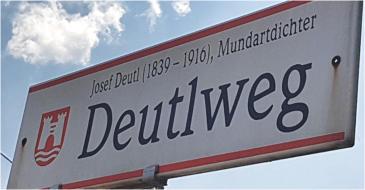 Deutlweg Dieser wurde 1954 nach dem oberösterreichischen Mundartdichter Josef Deutl (1839-1916) benannt.
