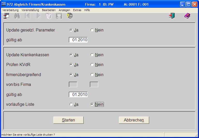Maske Abgleich Firmen/Krankenkassen Zu Prüfzwecken sollte die Übernahme zunächst als "vorläufige Liste" erfolgen und erst im Anschluss endgültig mit