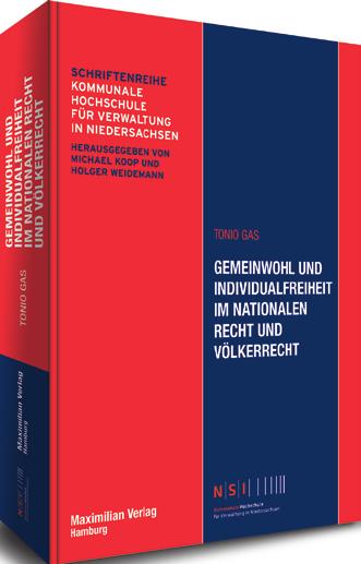NSI-Schriftenreihe) von Tonio Gas befasst sich mit Gemeinwohl und Freiheit im nationalen Verfassungsrecht sowie im Völkerrecht zwischen Staaten- und Menschheitsbezug.