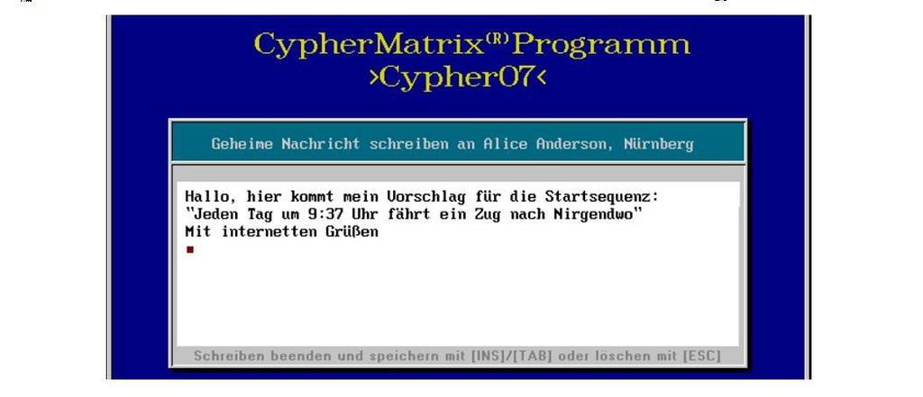 Es kann aber auch jede andere Information geschrieben und übermittelt werden. Die gespeicherte Nachricht DATASEND.