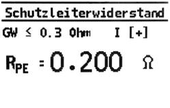 Bei der Schutzleiterwiderstandsmessung kann der automatische Prüfablauf auch als Dauermessung (max. 3 min) umgeschaltet werden.