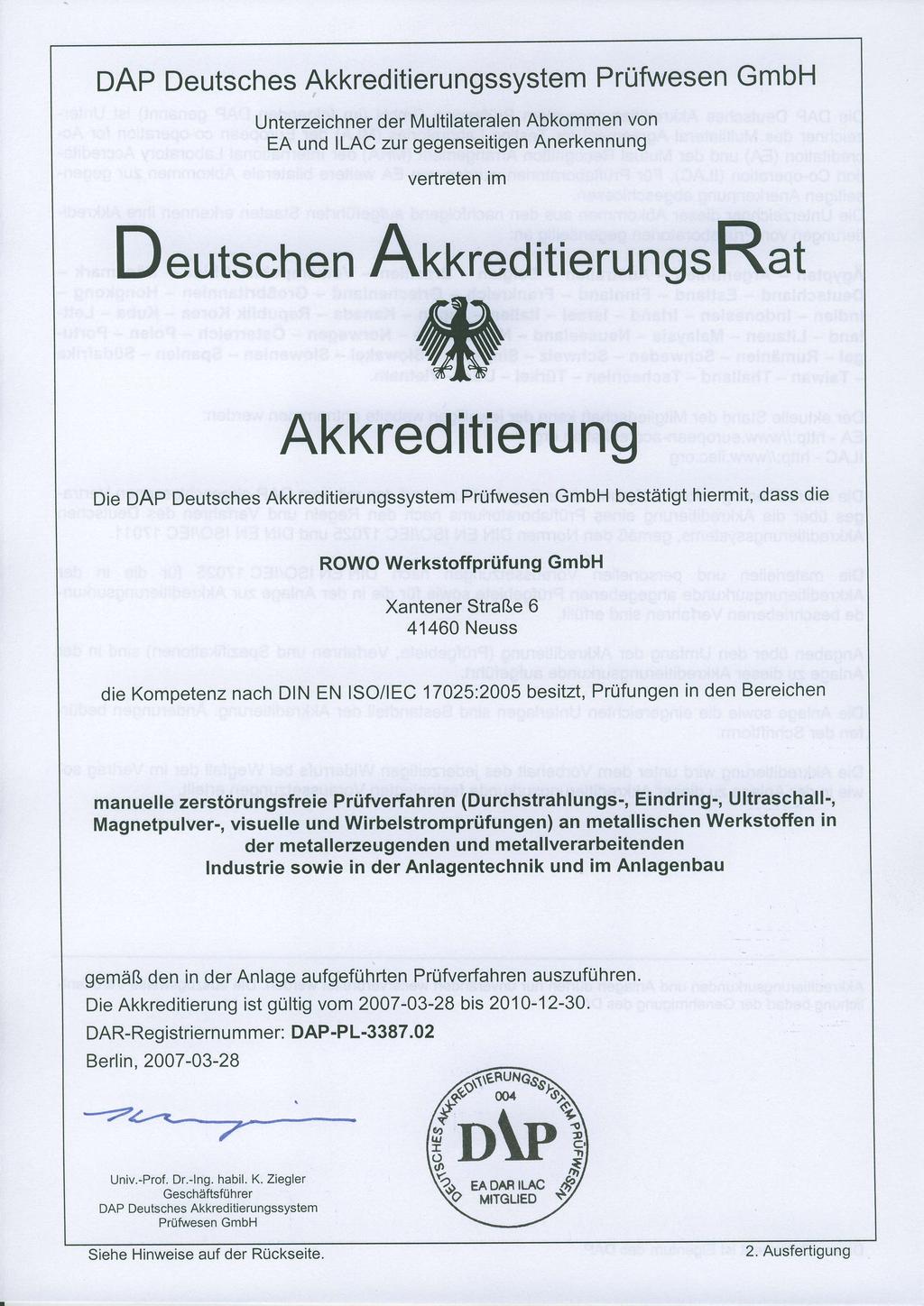 DAP Deutsches Akkreditierungssystem Prüfwesen GmbH Unterzeichner der Multilateralen Abkommen von EA und ILAC zur gegenseitigen Anerkennung vertreten im D eutschen Arorored itieru ngs Rat