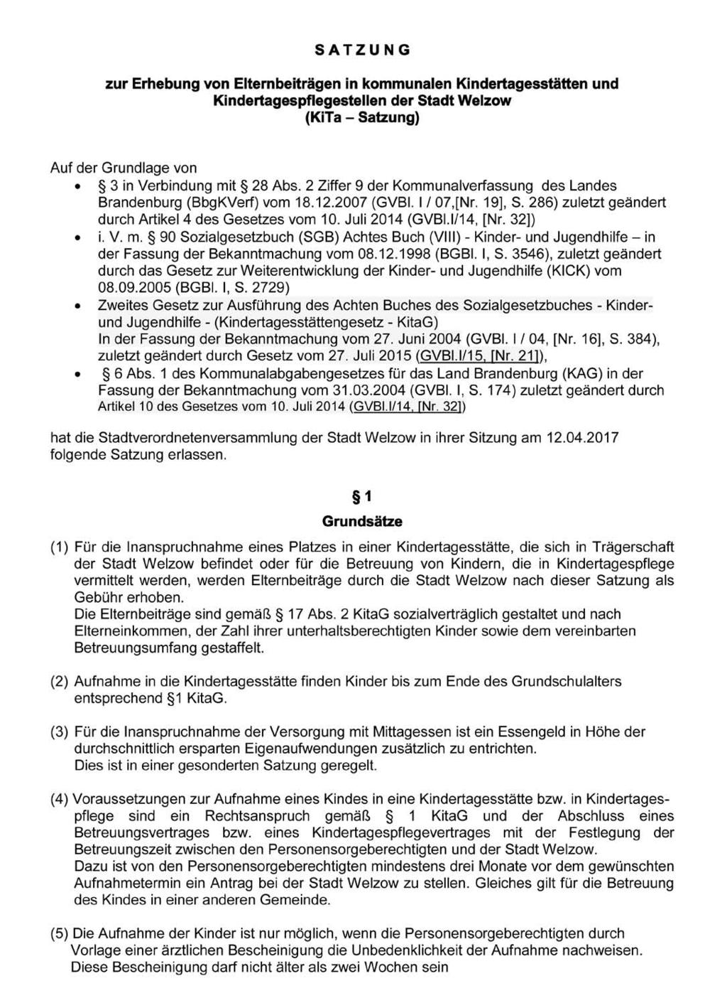 Stadt Welzow 9 Amtliche Bekanntmachung der Satzung zur Erhebung von Elternbeiträgen in kommunalen