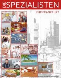 Seite 52 Die Spezialisten für Frankfurt im Main-Taunus-Kreis und Umgebung im Hochtaunuskreis im Nassauer Land In unseren hochwertigen Magazinen stellen sich regionale Fachbetriebe und Experten mit