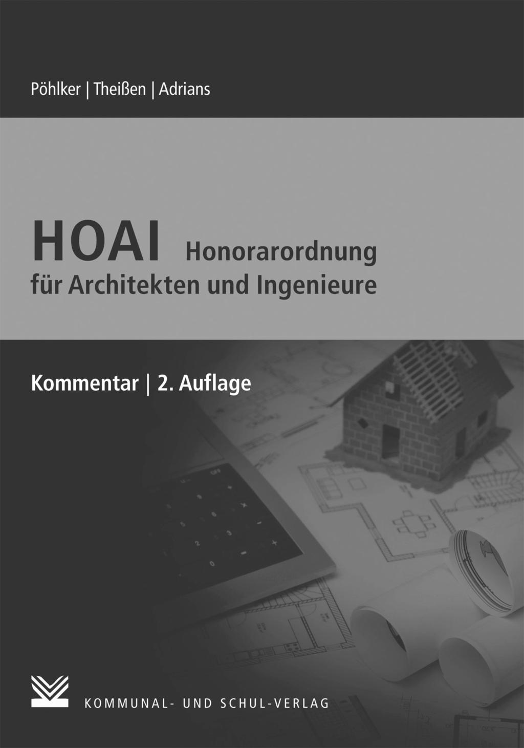 Aktuelle Publikationen von TSP Theißen Stollhoff & Partner Rechtsanwaltsgesellschaft: HOAI Honorarordnung für Architekten und Ingenieure Kommentar Dr.