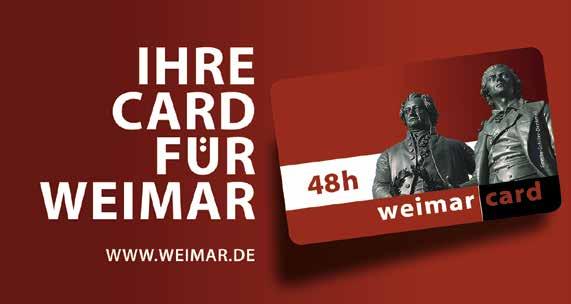 Ihre weimar card: Weimar in 48 Stunden entdecken. Setzen Sie auf diese Karte, die Ihnen die Türen in Weimar öffnet.
