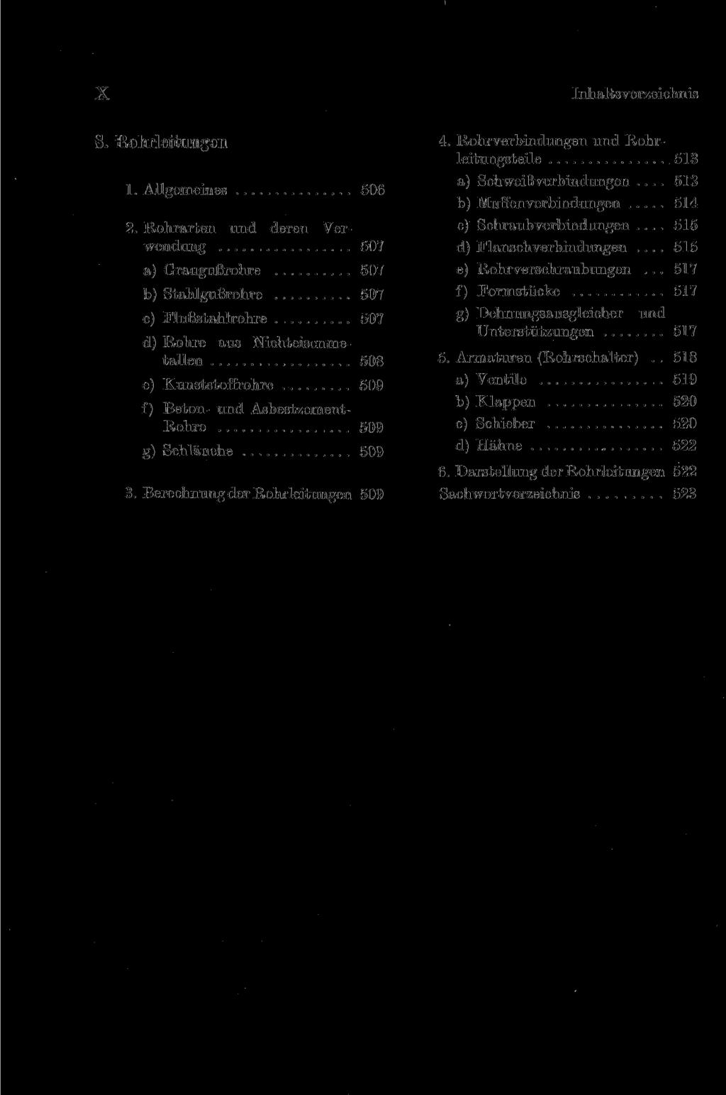 X Inhaltsverzeichnis S. Rohrleitungen 1. Allgemeines 506 2.