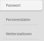 18 Daten und Einstellungen Im Menü Daten & Einstellungen können Sie Ihr Passwort für ändern Ihre persönlichen Daten einsehen und bei Bedarf ändern eine andere Wetterstation wählen Falls Sie bei der