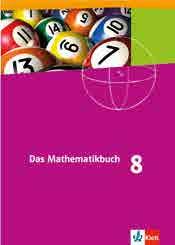 Mathematik Sekundarstufe I Das Mathematikbuch Mit dem Mathematikbuch unterrichten Sie nachhaltig und erfolgreich!