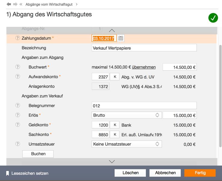 Extrawurst für Finanzanlagen Das außergewöhnliche Umlaufvermögen 3. Abgänge werden im Unterdialog Abgänge vom Wirtschaftsgut erfasst.