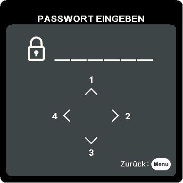 Verwendung der Passwortfunktion Aus Sicherheitsgründen und zur Verhinderung unberechtigter Nutzung besitzt der Projektor eine Funktion für Passwortschutz.