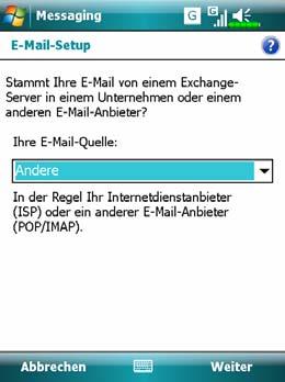 3. Wählen Sie Andere für die E-Mail-Quelle. 4. Wählen Sie Andere (POP/IMAP) für den E-Mail-Anbieter. 5.