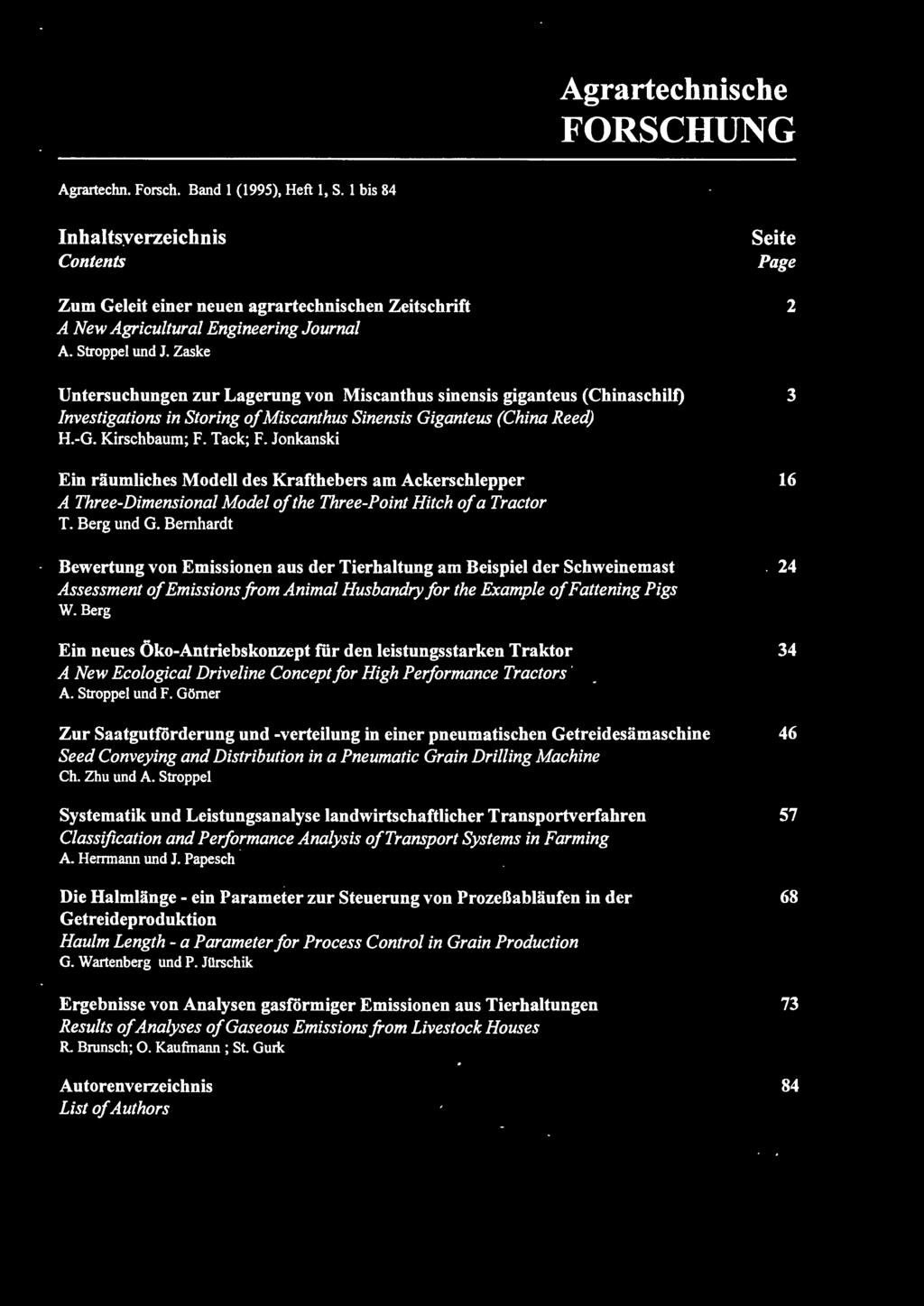 Zaske Seite Page 2 Untersuchungen zur Lagerung von Miscanthus sinensis giganteus (Chinaschilt) 3 Investigations in Storing of Miscanthus Sinensis Giganteus (China Reed) H.-G. Kirschbaum; F. Tack; F.