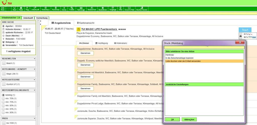 ANGEBOTSDRUCK UND VERSAND VON VARIANTEN Übertragen Sie die angebotenen Varianten aus dem Urlaubsmatcher Unterkunft und Paket sobald frei geschaltet direkt in den Druck und Versand