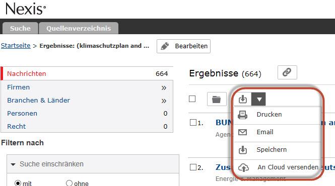 Suchergebnisse verarbeiten Speichern Sie Suchergebnisse auf vielfältige Weise: herunterladen, an die Cloud oder E-Mail senden oder ausdrucken.