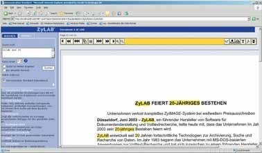 Dabei zeigt ZyIMAGE, anders als andere Imaging-Systeme mit Volltext-Recherche, nicht nur den reinen Dokumententext an, sondern markiert auf einer Kopie des eingescannten Dokumentes direkt den