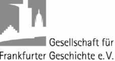 Studien zur Frankfurter Geschichte Band 62 Im Auftrag der Gesellschaft für Frankfurter Geschichte e. V.