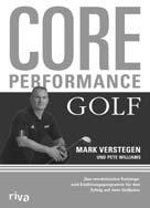 Mark Verstegen Core Performance für Frauen Preis: 19,90 ISBN 978-3-86883-056-9