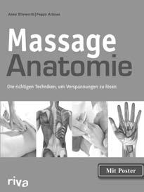 Die Wirkung der Massage sehen und verstehen 160 Seiten Preis: 22,00 ISBN 978-3-86883-102-3 Dr.