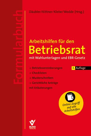 www.bund-verlag.de Rechtssicher. Vorlagen und Muster für die Betriebsratsarbeit Däubler / Kittner / Klebe / Wedde (Hrsg.